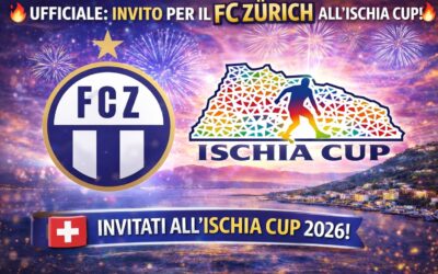 GLI SVIZZERI DEL FC ZURIGO, INVITATI ALL’ISCHIA CUP 2026
