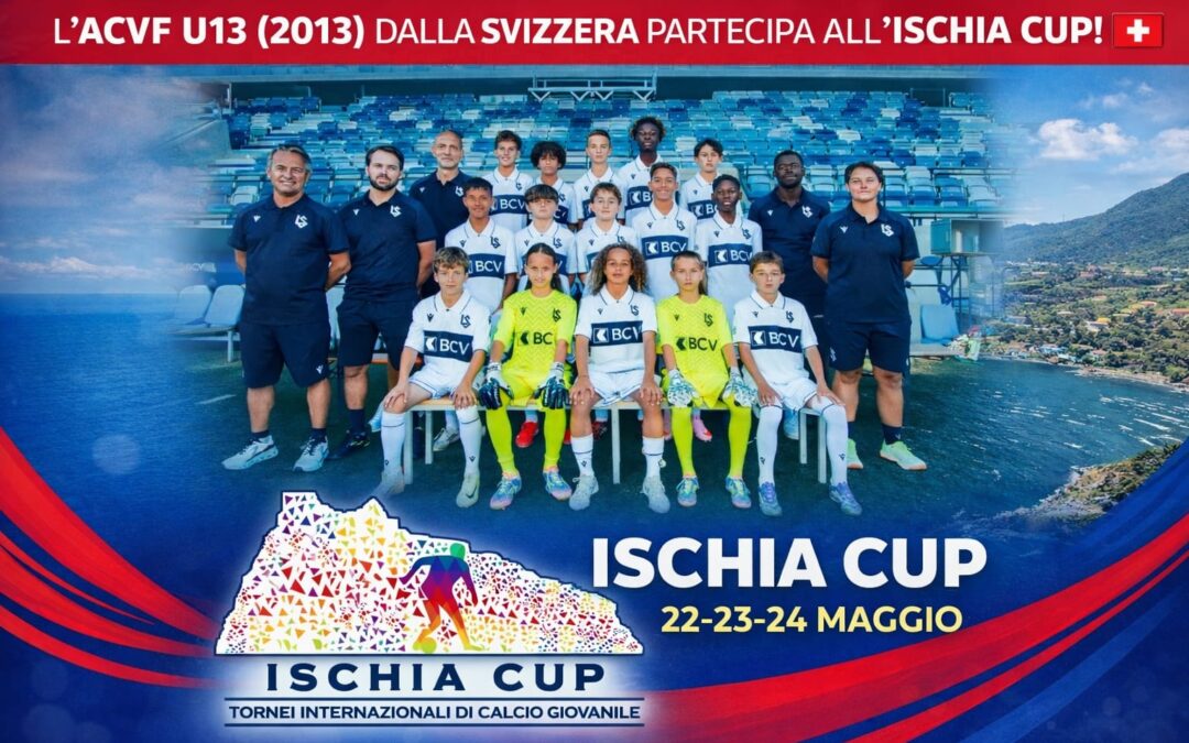 ACVF dalla Svizzera all’Ischia Cup 2026: ufficiale la partecipazione all’U13