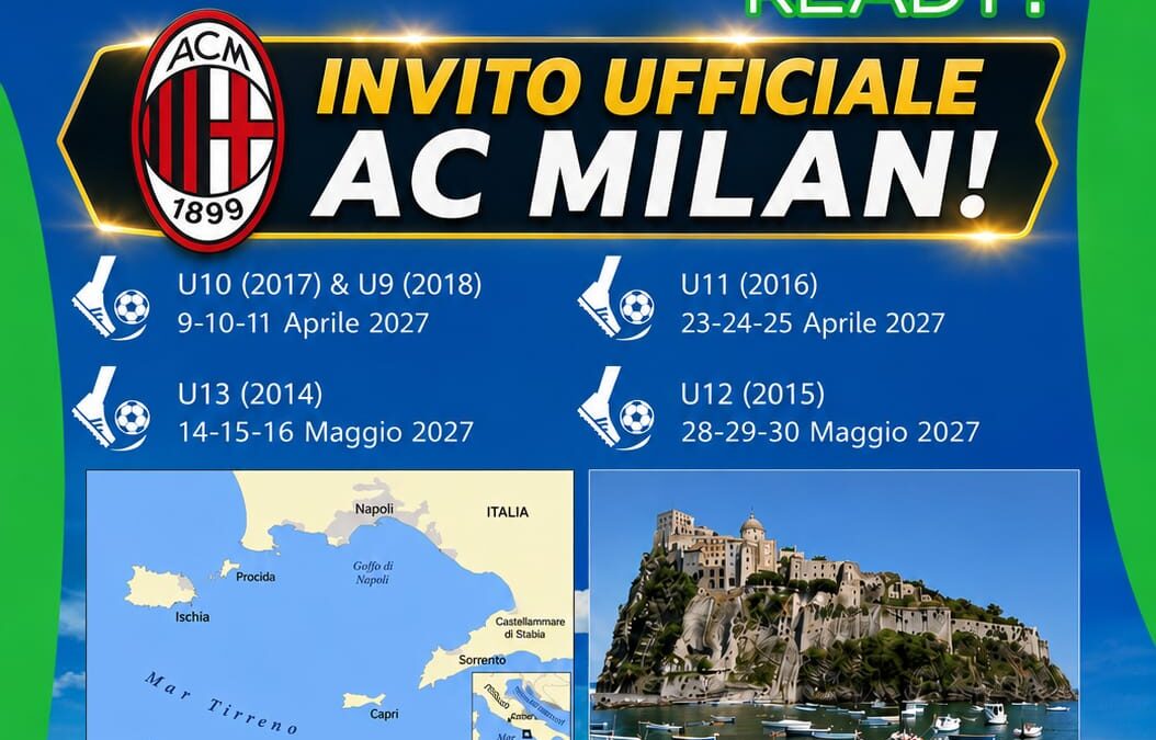 Ischia Cup 2027: l’A.C. Milan è ufficialmente invitato. Il grande calcio giovanile torna sull’Isola d’Ischia.